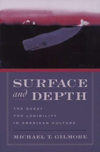 Surface and Depth The Quest for Legibility in American Culture