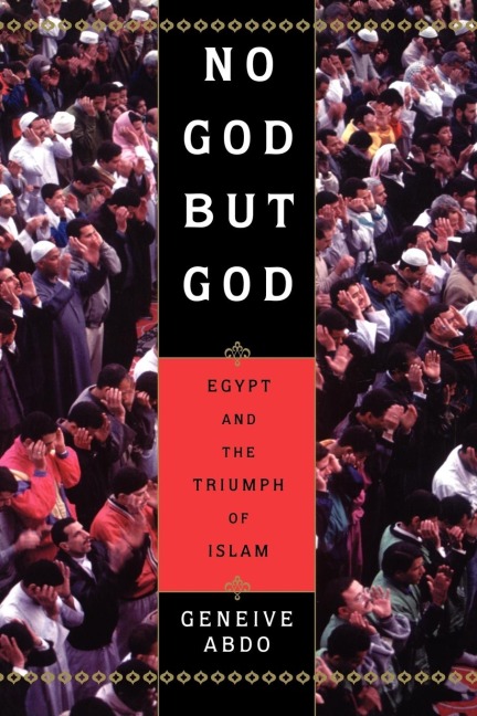 No God But God: Egypt and the Triumph of Islam