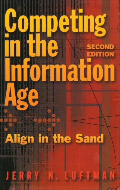 Competing in the Information Age: Align in the Sand