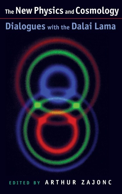 NEW PHYSICS AND COSMOLOGY C: Dialogues with the Dalai Lama