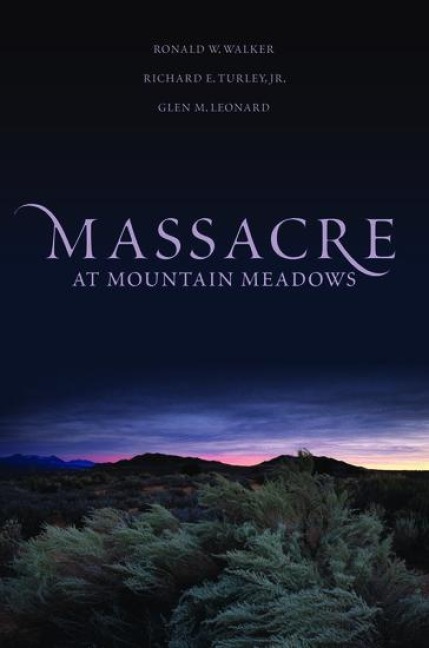Massacre at Mountain Meadows: An American Tragedy