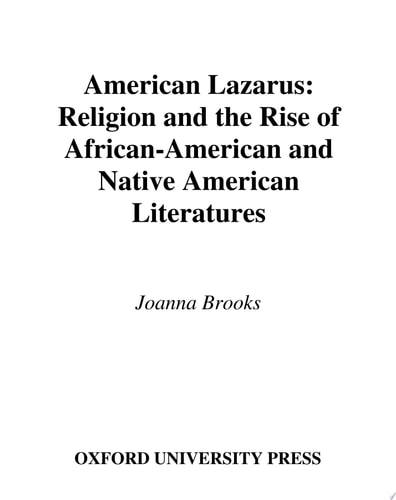 American Lazarus Religion and the Rise of African-American and Native American Literatures
