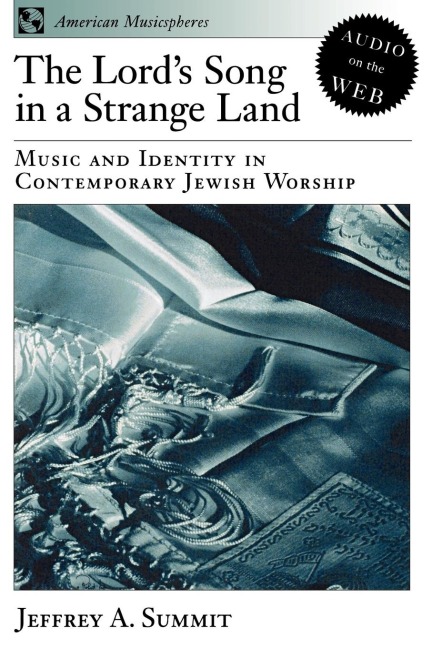 The Lords Song in a Strange Land: Music & Identity in Contemporary Jewish Worship