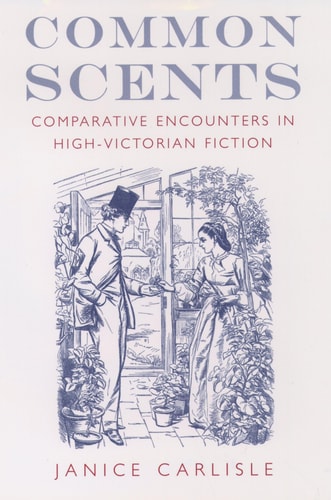 Common Scents Comparative Encounters in High-Victorian Fiction