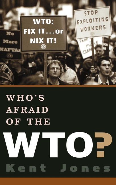Whos Afraid of the WTO?