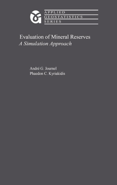 Evaluation of Mineral Reserves: A Simulation Approach