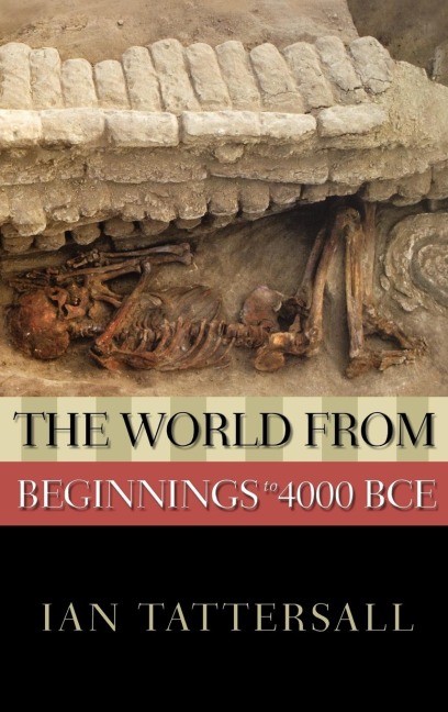 The World from Beginnings to 4000 BCE