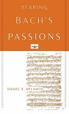 Hearing Bachs Passions