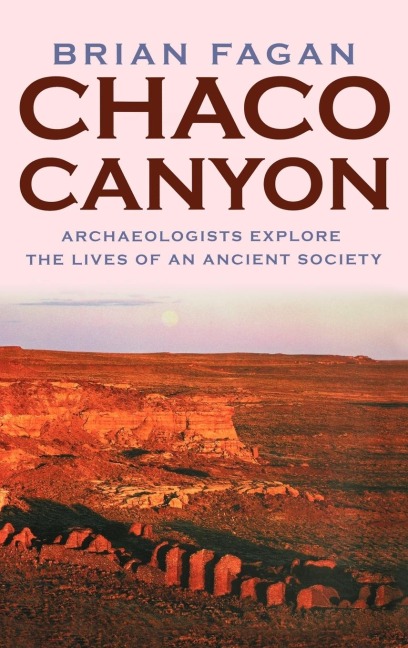 Chaco Canyon: Archeologists Explore the Lives of an Ancient Society