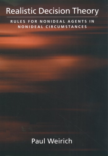 Realistic Decision Theory Rules for Nonideal Agents in Nonideal Circumstances