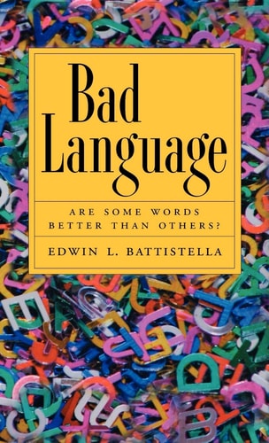 Bad Language Are Some Words Better Than Others?