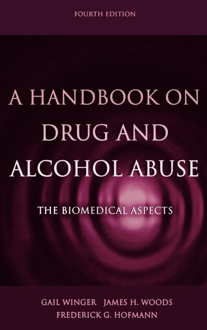 A Handbook on Drug and Alcohol Abuse: The Biomedical Aspects