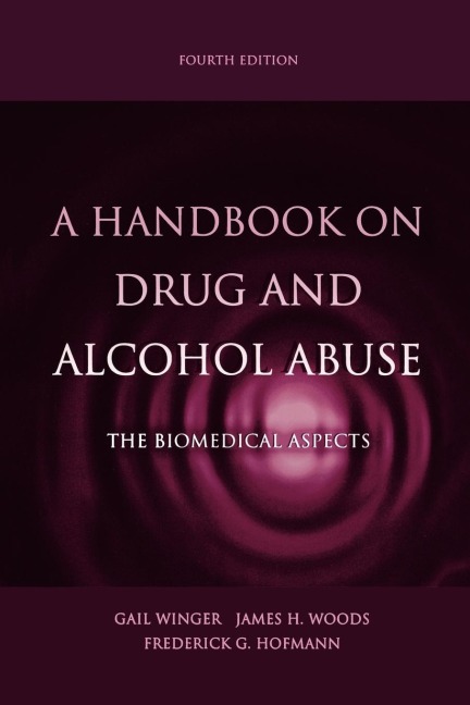 A Handbook on Drug and Alcohol Abuse: The Biomedical Aspects