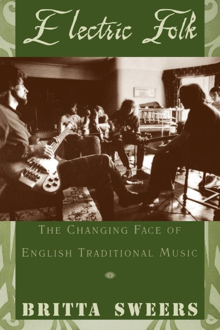 Electric Folk: The Changing Face of English Traditional Music