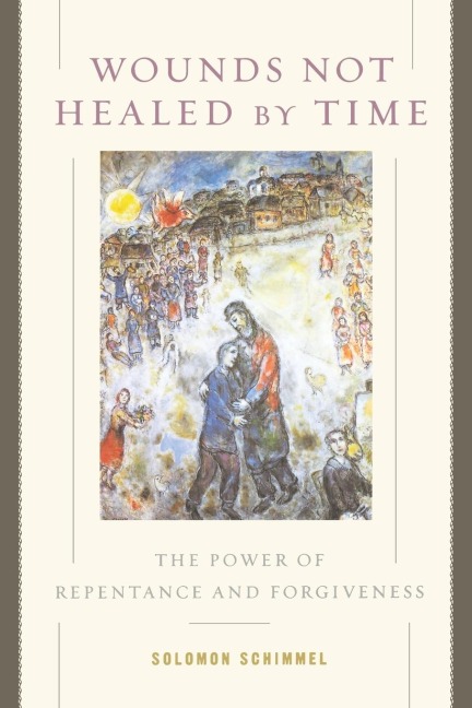 Wounds Not Healed by Time: The Power of Repentance and Forgiveness
