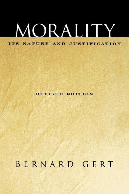 Morality: Its Nature and Justification