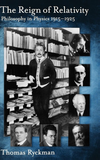 The Reign of Relativity: Philosophy in Physics 1915-1925