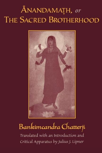 Anandamath, or the Sacred Brotherhood