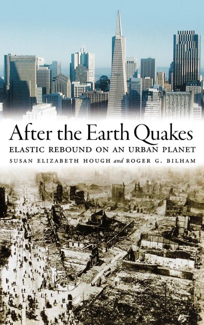 After the Earth Quakes: Elastic Rebound on an Urban Planet