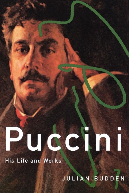 Puccini: His Life and Works