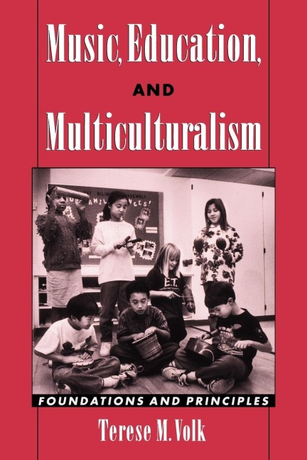 Music, Education, and Multiculturalism: Foundations and Principles