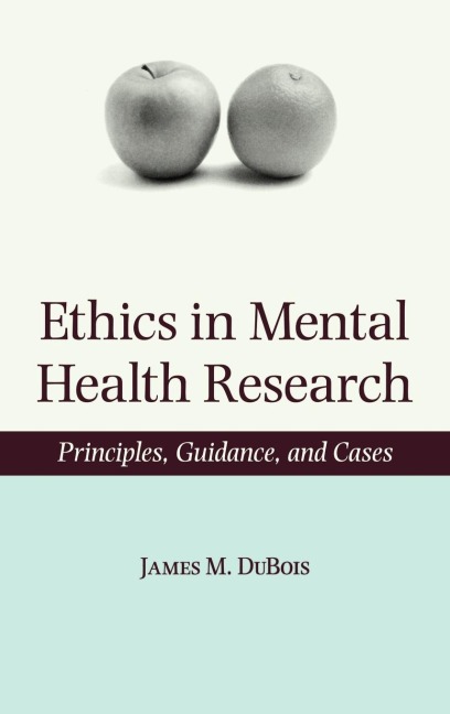 Ethics in Mental Health Research: Principles, Guidance, and Cases