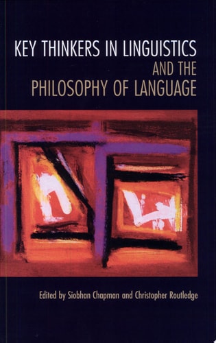 Key Thinkers in Linguistics and the Philosophy of Language
