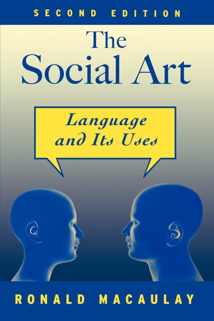 The Social Art: Language and Its Uses