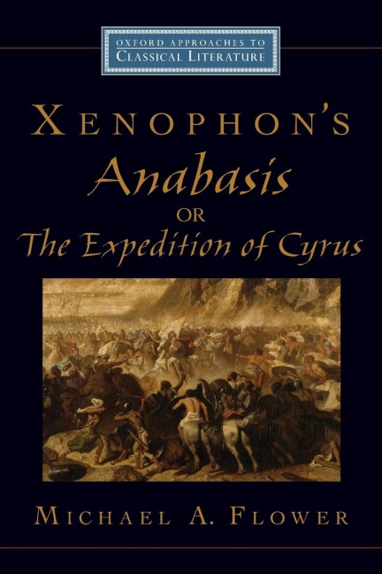 Xenophons Anabasis, or the Expedition of Cyrus