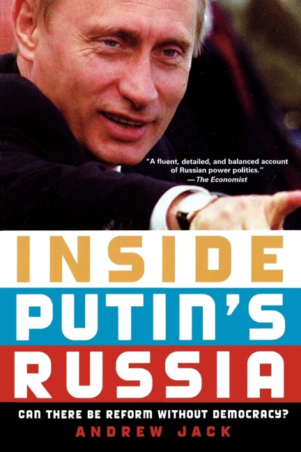 Inside Putins Russia: Can There Be Reform Without Democracy?