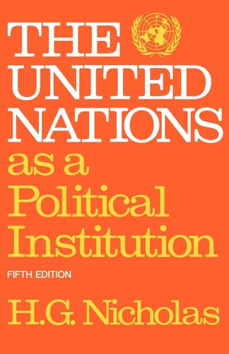 The United Nations as a Political Institution