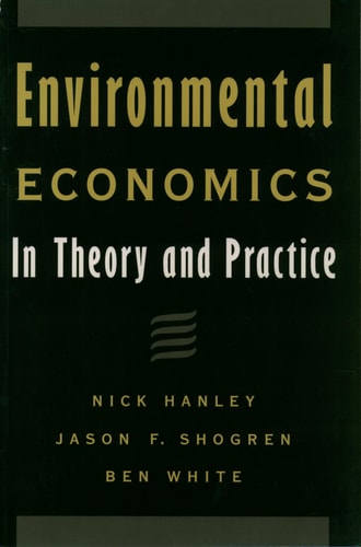 Environmental Economics: In Theory and Practice