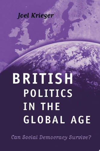 British Politics in the Global Age Can Social Democracy Survive?