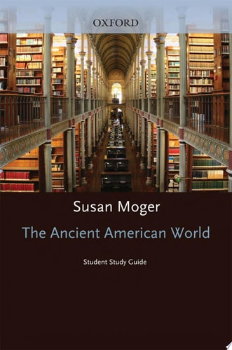 Student Study Guide to The Ancient American World