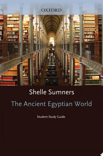 Student Study Guide to The Ancient Egyptian World