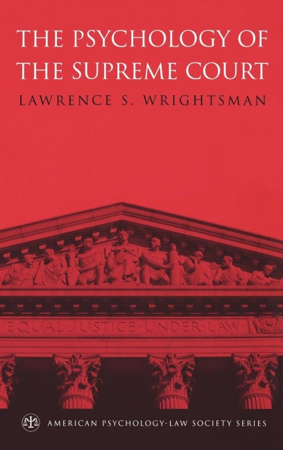 The Psychology of the Supreme Court