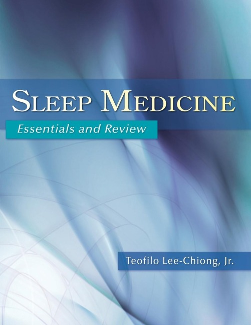 Sleep Medicine: Essentials and Review