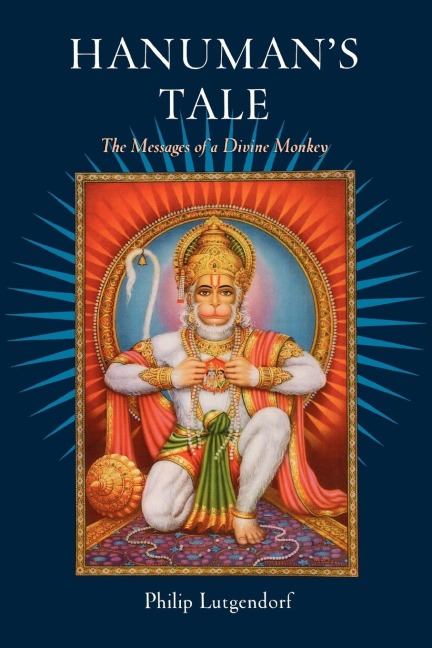 Hanumans Tale: The Messages of a Divine Monkey