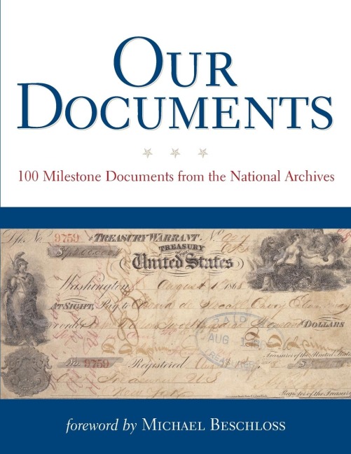 Our Documents: 100 Milestone Documents from the National Archives