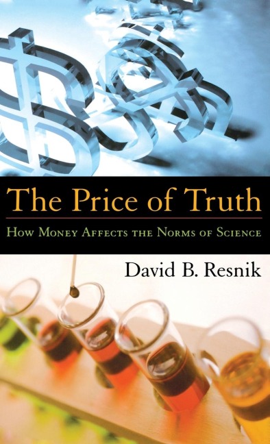 The Price of Truth: How Money Affects the Norms of Science