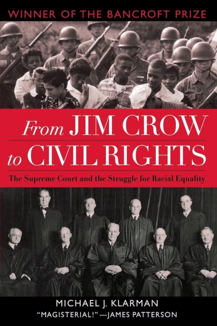 From Jim Crow to Civil Rights: The Supreme Court and the Struggle for Racial Equality