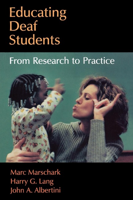 Educating Deaf Students: From Research to Practice