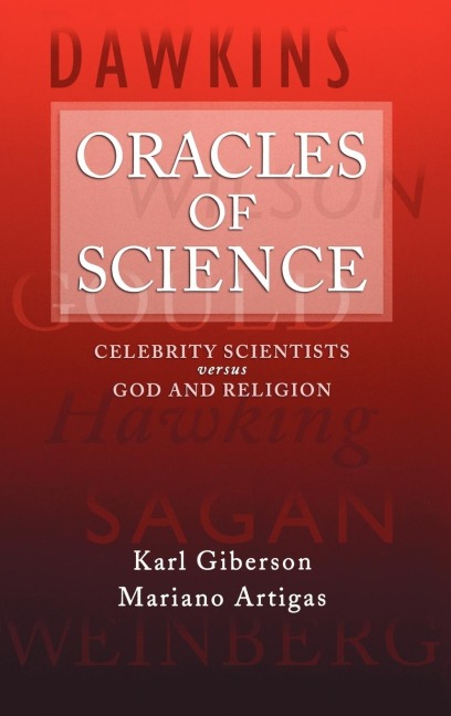Oracles of Science: Celebrity Scientists Versus God and Religion