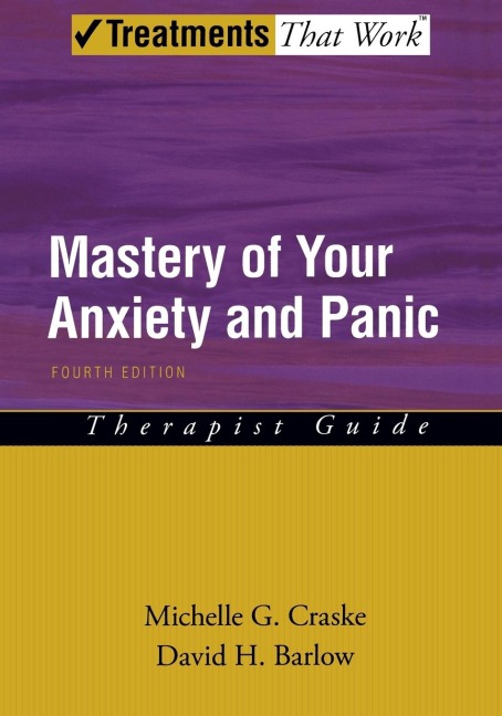 Mastery of Your Anxiety and Panic: Therapist Guide