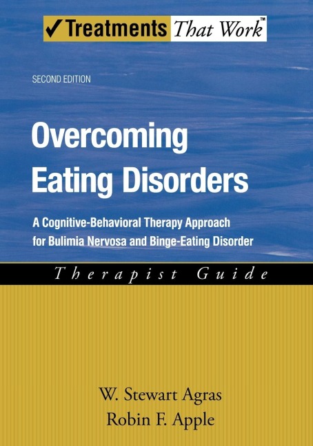 Overcoming Eating Disorders: A Cognitive-Behavioral Therapy Approach for Bulimia Nervosa and Binge-Eating Disorder