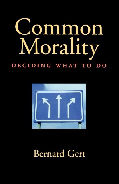 Common Morality: Deciding What to Do