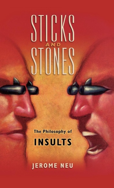 Sticks and Stones: The Philosophy of Insults