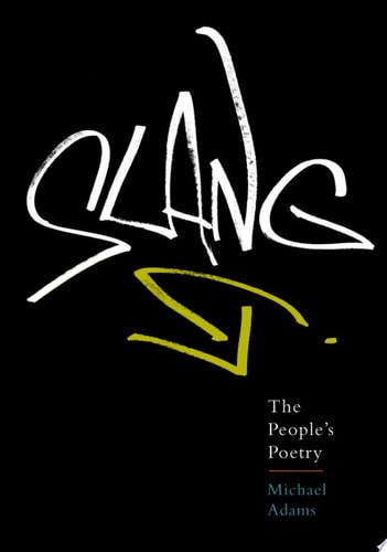 Slang The People's Poetry