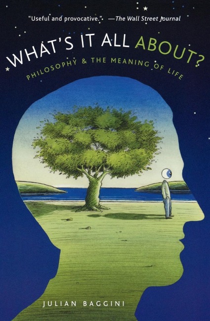 Whats It All About?: Philosophy and the Meaning of Life