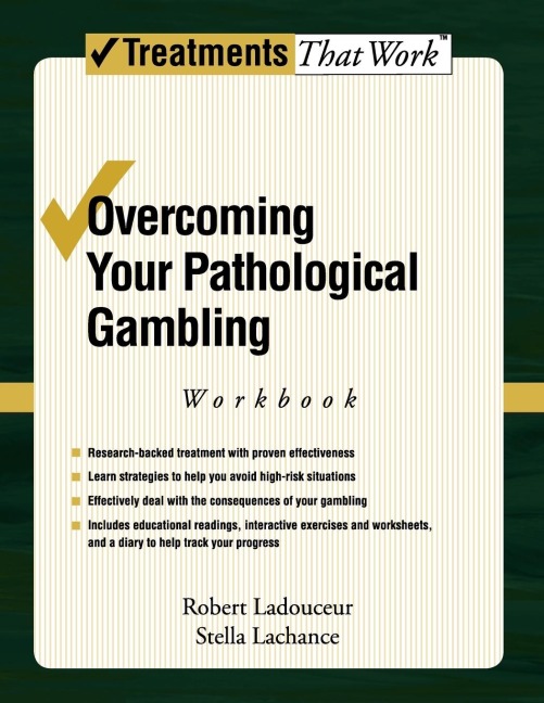 Overcoming Your Pathological Gambling: Workbook